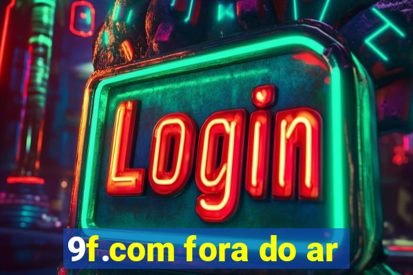 9f.com fora do ar